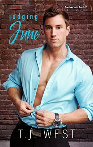 Judging June by T.J. West