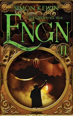 Engn II: The Clockwork War by Simon Kewin