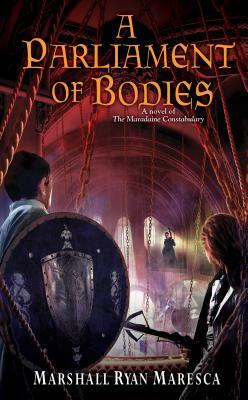 A Parliament of Bodies by Marshall Ryan Maresca