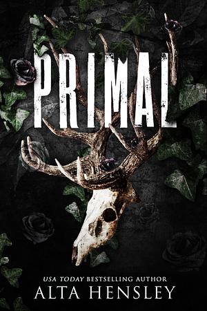 Primal by Alta Hensley