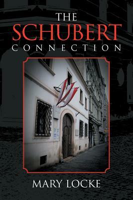 The Schubert Connection by Mary Locke