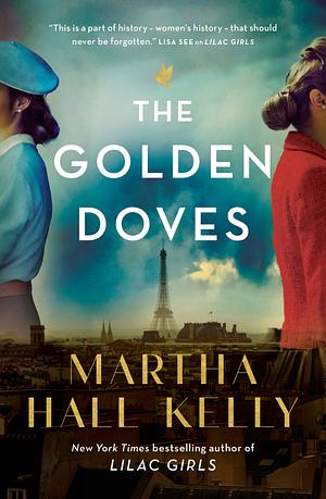 The Golden Doves by Martha Hall Kelly