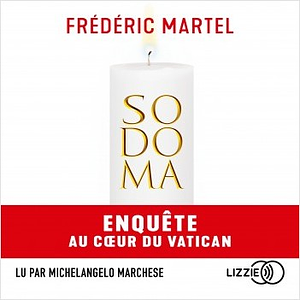 Sodoma : Enquête au coeur du Vatican by Frédéric Martel‏