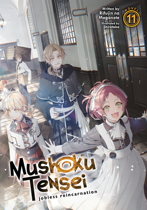 Mushoku Tensei: Jobless Reincarnation, Vol. 11 by Rifujin na Magonote