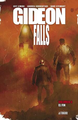 Gideon Falls 6. El fin by Jeff Lemire, Andrea Sorrentino