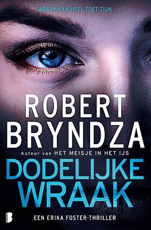 Dodelijke Wraak by Robert Bryndza