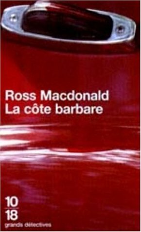 La Côte barbare by Ross Macdonald