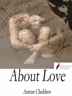 About love by Anton Chekhov