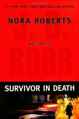 Survivor In Death by J.D. Robb
