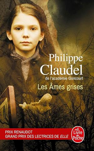 Les âmes grises by Philippe Claudel