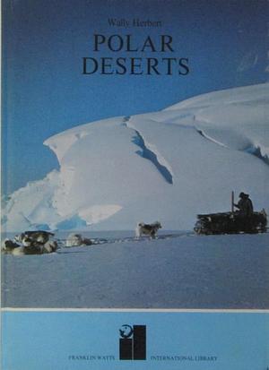 Polar Deserts by Wally Herbert