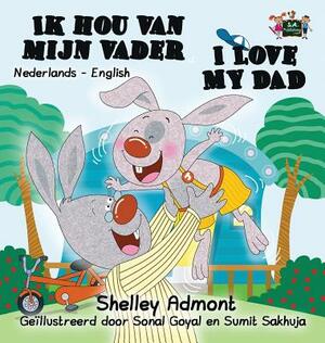 I Love My Dad: Dutch English Bilingual Edition by Kidkiddos Books, Shelley Admont