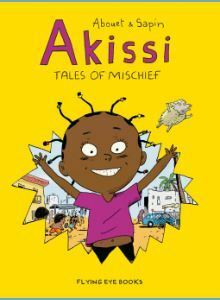 Akissi: Tales of Mischief by Marie Bédrune, Mathieu Sapin, Marguerite Abouet, Judith Taboy