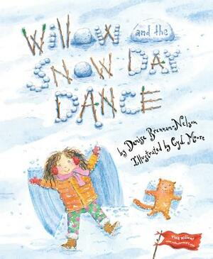 Willow and the Snow Day Dance by Denise Brennan-Nelson