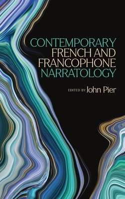 Contemporary French and Francophone Narratology by 
