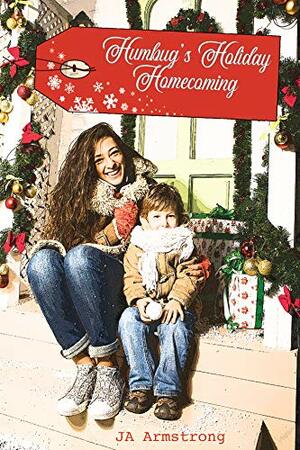 Humbug's Holiday Homecoming by J.A. Armstrong