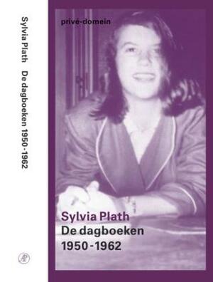 De Dagboeken 1950-1962 by Nelleke van Maaren, Sylvia Plath, Karen V. Kukil
