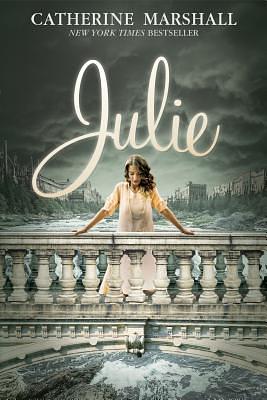 Julie by Catherine Marshall