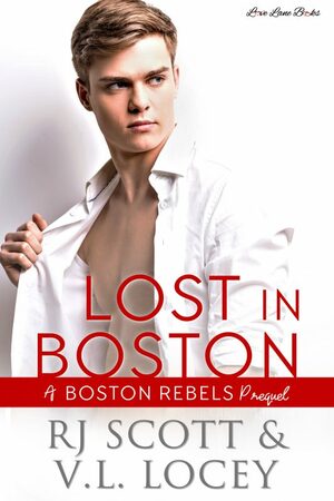 Lost in Boston by RJ Scott, V.L. Locey
