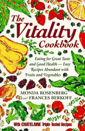 The Vitality Cookbook by Frances Berkoff, Monda Rosenberg