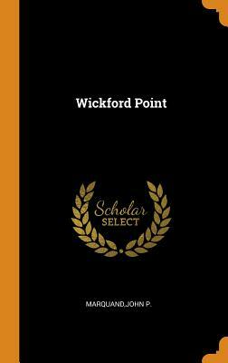 Wickford Point by John P. Marquand