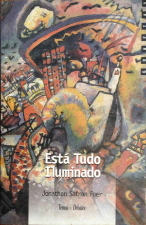 Está Tudo Iluminado by Jonathan Safran Foer