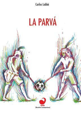 La Parvá by Carlos Labbé