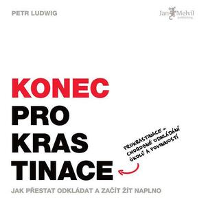 Konec prokrastinace by Petr Ludwig, Adela Schicker