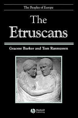 The Etruscans by Tom B. Rasmussen, Graeme Barker