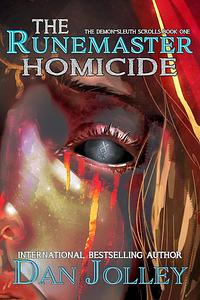 The Runemaster Homicide by Dan Jolley