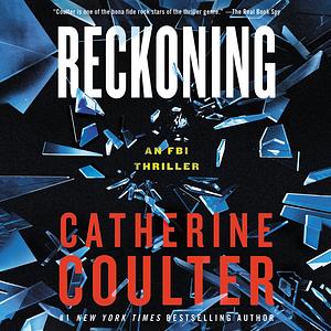 Reckoning: An FBI Thriller by Catherine Coulter