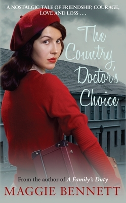 The Country Doctor's Choice by Maggie Bennett