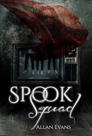 Spook Squad by Allan Evans