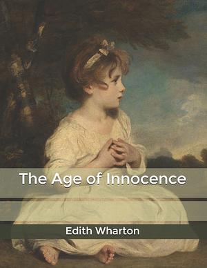 The Age of Innocence by Edith Wharton