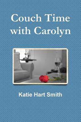 Couch Time with Carolyn by Katie Smith