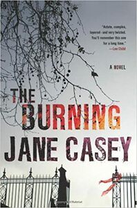 The Burning by Jane Casey