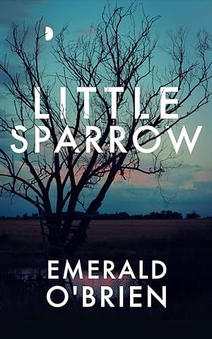 Little Sparrow by Emerald O'Brien