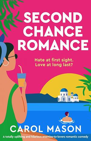 Second Chance Romance  by Carol Mason