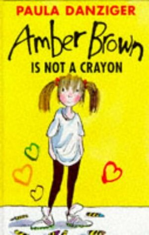 Amber Brown is Not A Crayon by Paula Danziger