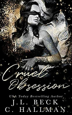 Cruel Obsession by J.L. Beck, C. Hallman