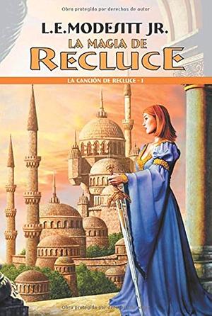La magia de Recluce by L.E. Modesitt, Jr.