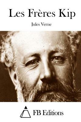 Les Frères Kip by Jules Verne