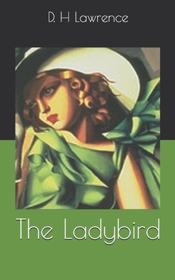 The Ladybird by D.H. Lawrence