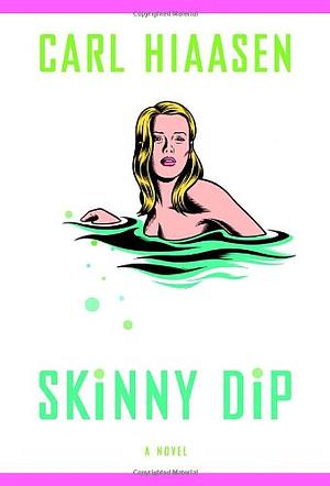 Skinny Dip by Carl Hiaasen