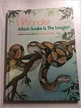 Which Snake Is The Longest? by Annabelle Donati