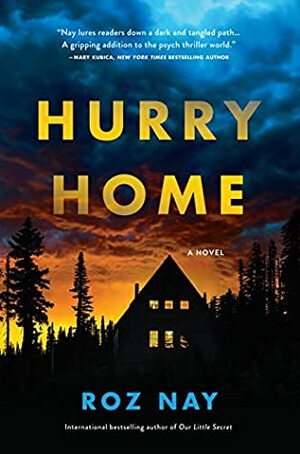 Hurry Home by Roz Nay