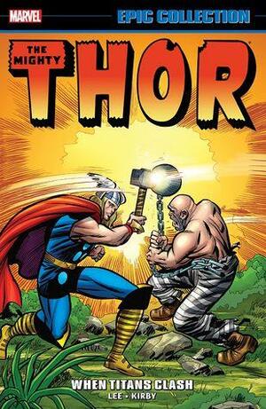 Thor Epic Collection, Vol. 2: When Titans Clash by Stan Lee, Jack Kirby