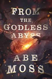 From the Godless Abyss (The Dread Void Book 7) by Abe Moss