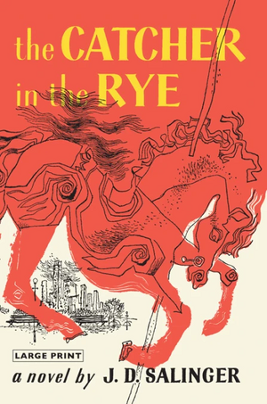 The Catcher in the Rye by J.D. Salinger