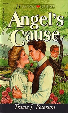 Angel's Cause by Tracie J. Peterson
